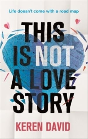 Book cover - Thisd Is Not A Love Story by Keren Davi