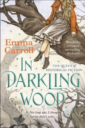Book cover - In Darkling Wood by Emma Carroll