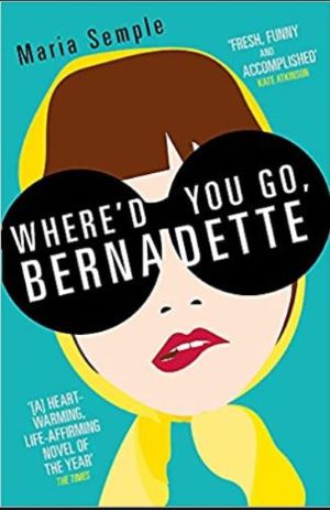Book cover - Where'd You Go, Bernadette? by Maria Semple